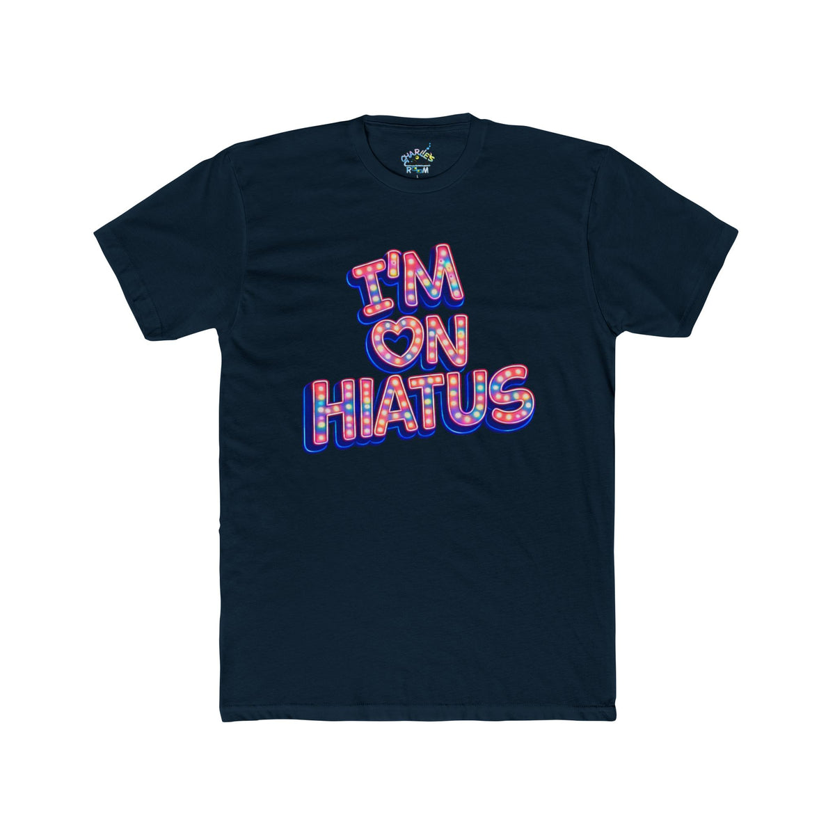 A navy blue short-sleeve t-shirt with a graphic on the chest reading 'I'M ON HIATUS' in a red, white, pink,  and blue patterned bubble font, displayed on a solid white background.