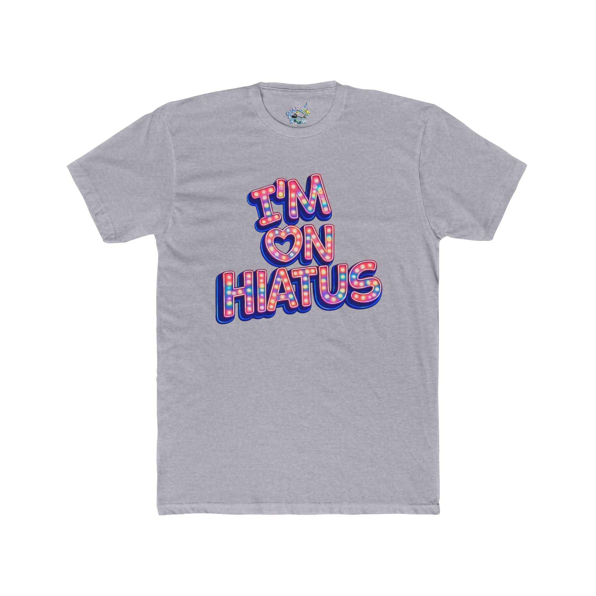 A heather gray short-sleeve t-shirt with a graphic on the chest reading 'I'M ON HIATUS' in a red, white, pink,  and blue patterned font, shown against a plain white background.